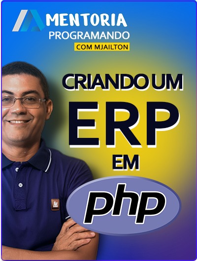 mjailton - Aprenda PHP | ERP| Java | Delphi